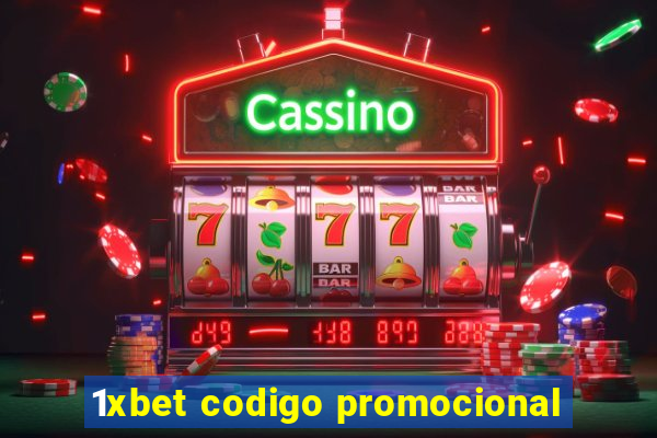 1xbet codigo promocional